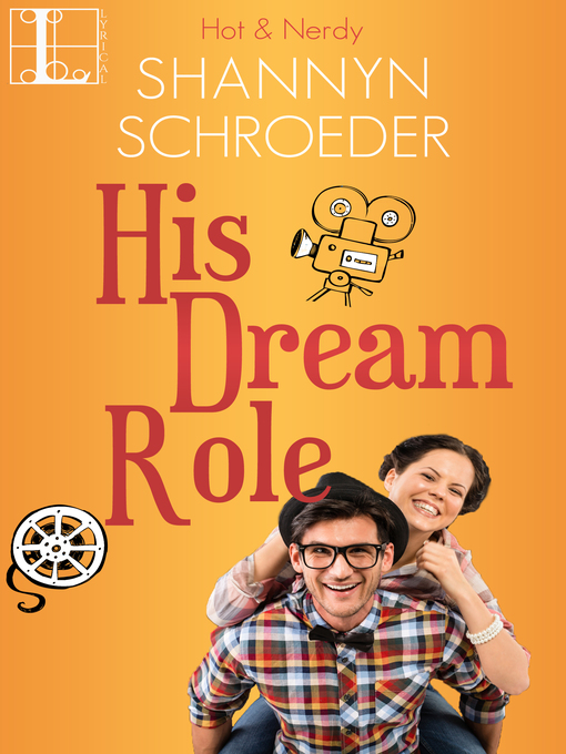 Title details for His Dream Role by Shannyn Schroeder - Available